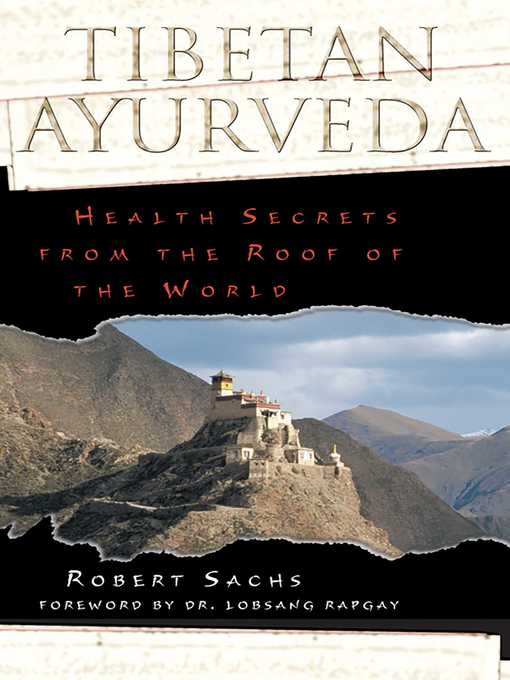 Title details for Tibetan Ayurveda by Robert Sachs - Wait list